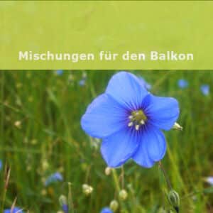 Mischungen für den Balkon